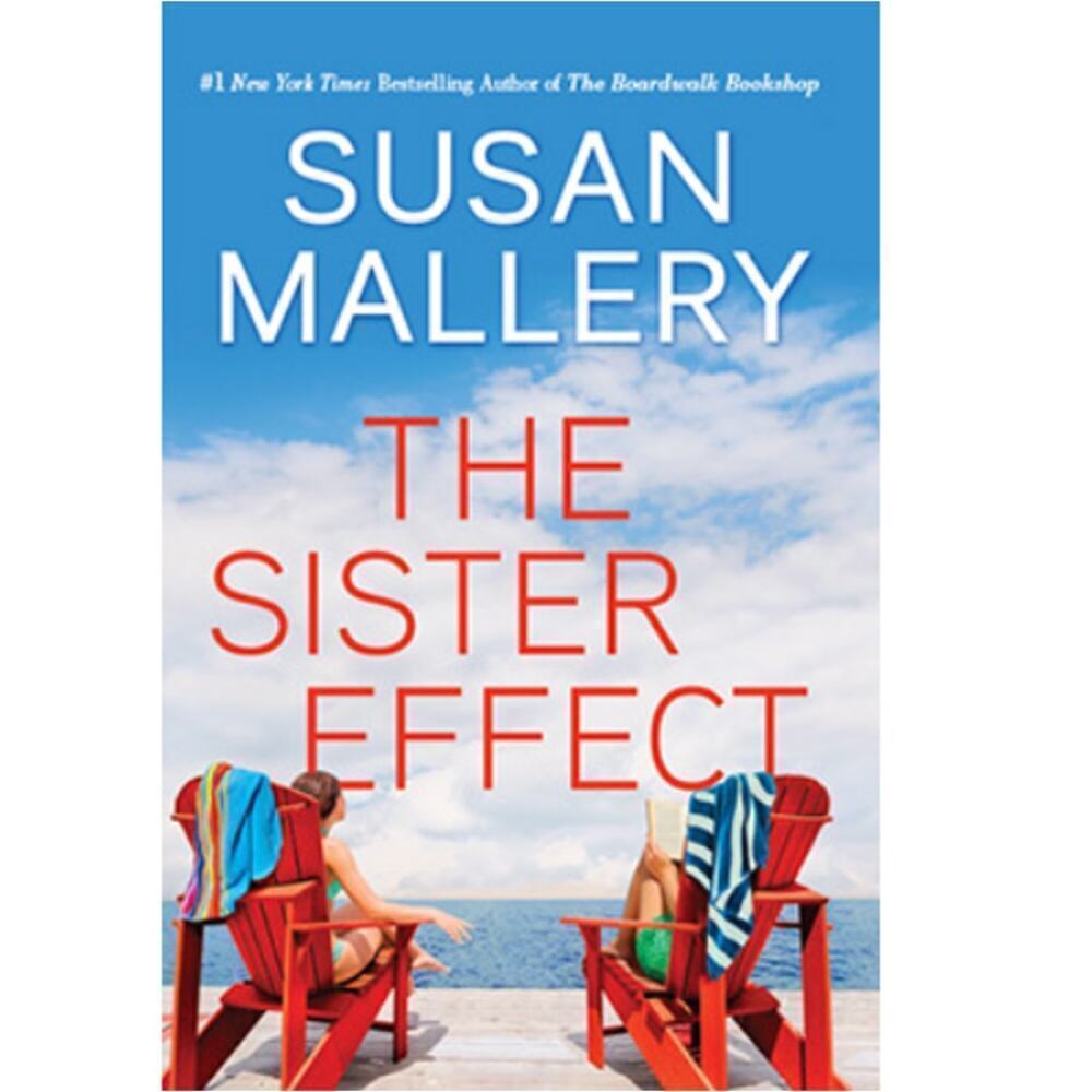 The Sister Effect- A Novel by Susan Mallery 2023, Hardcover